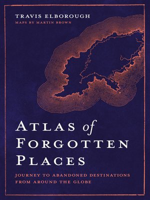 cover image of Atlas of Forgotten Places